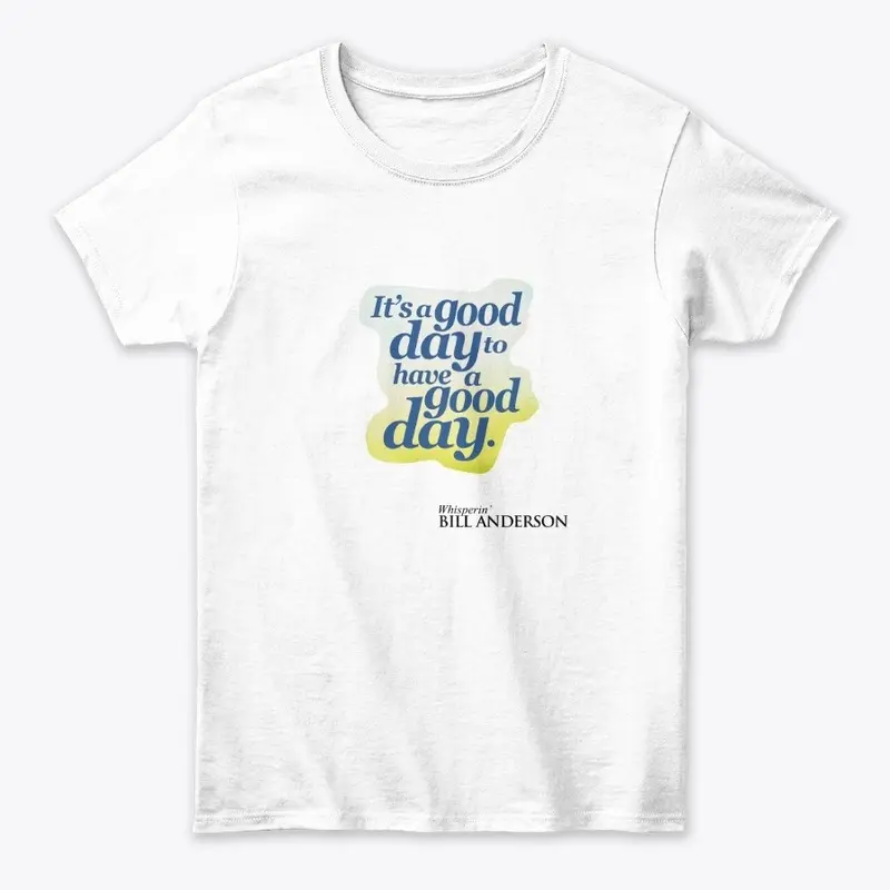 It's A Good Day merchandise