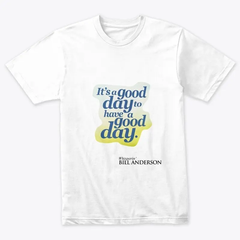 It's A Good Day merchandise